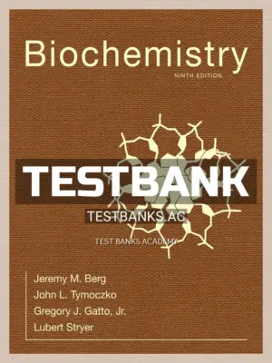 Test Bank for Biochemistry 9th Edition by Berg