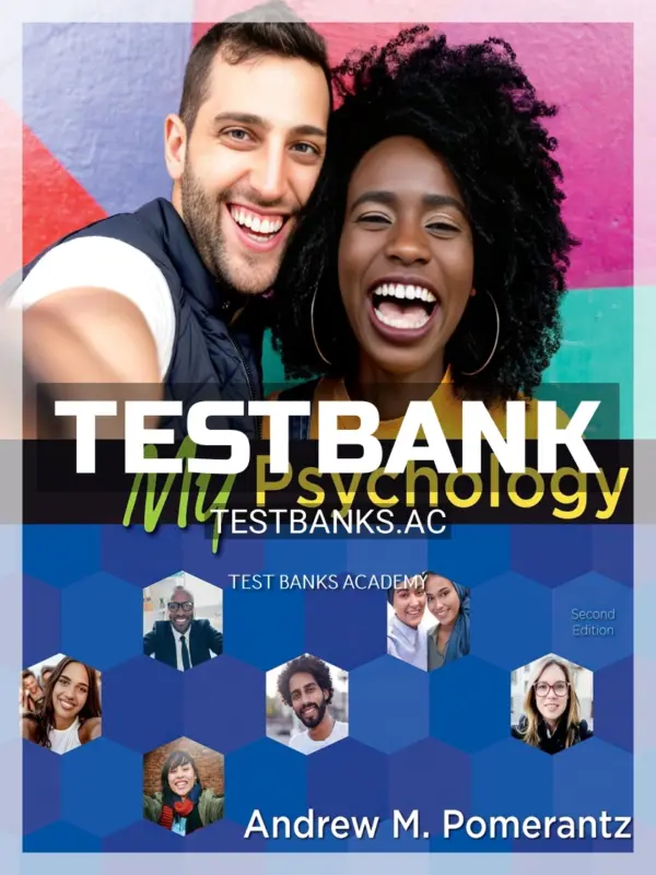 Test Bank for My Psychology 2nd Edition by Pomerantz