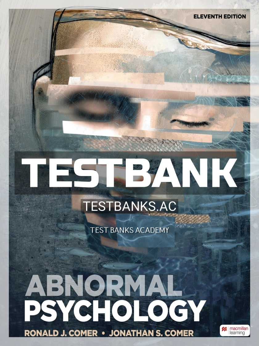 9781319190729-TEST-BANK Test Bank for Abnormal Psychology 11th Edition by Comer