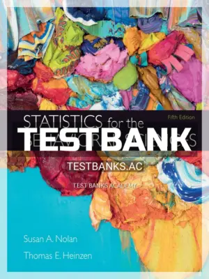 Test Bank for Statistics for the Behavioral Sciences 5th Edition by Nolan