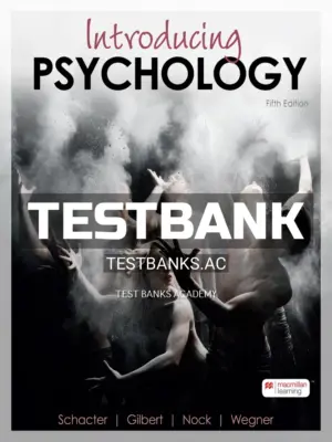 Test Bank for Introducing Psychology 5th Edition by Schacter