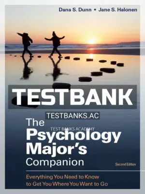 Test Bank for Psychology Major's Companion Everything You Need to Know to Get You Where You Want to Go 1st Edition by Dunn