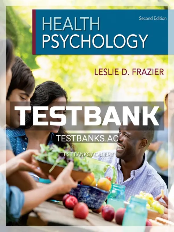 Test Bank for Health Psychology 2nd Edition by Frazier