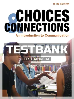Test Bank for Choices & Connections An Introduction to Communication 3rd Edition by McCornack