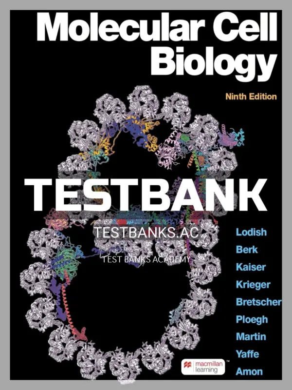 Test Bank for Molecular Cell Biology 9th Edition by Lodish