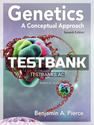 Test Bank for Genetics A Conceptual Approach 7th Edition by Pierce