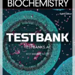Test Bank for Lehninger Principles of Biochemistry 8th Edition by Nelson
