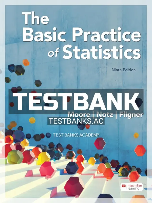 Test Bank for Basic Practice of Statistics 9th Edition by Moore