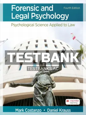 Test Bank for Forensic and Legal Psychology 4th Edition by Costanzo