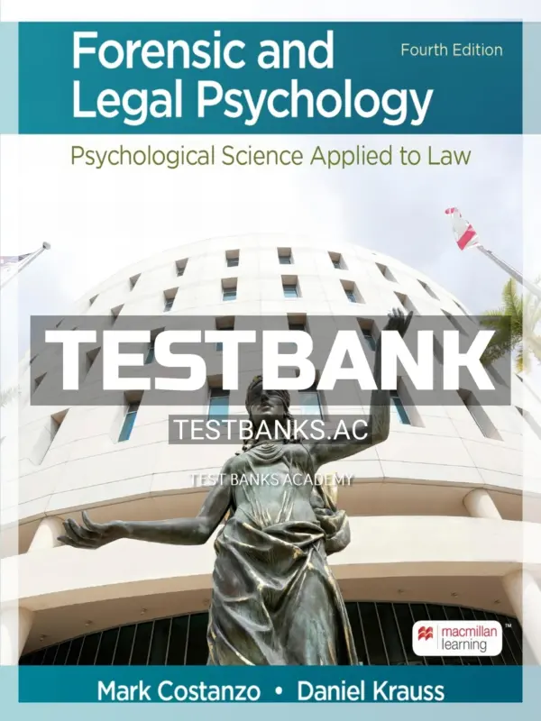 Test Bank for Forensic and Legal Psychology 4th Edition by Costanzo