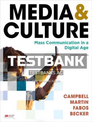 Test Bank for Media and Culture 13th Edition by Campbell