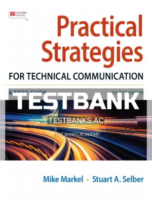 Test Bank for Practical Strategies for Technical Communication 4th Edition by Markel