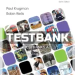 Test Bank for Macroeconomics 6th Edition by Krugman