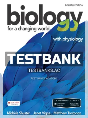 Test Bank for Biology for a Changing World with Physiology 4th Edition by Shuster