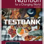 Test Bank for Nutrition for a Changing World 2nd Edition by Pope