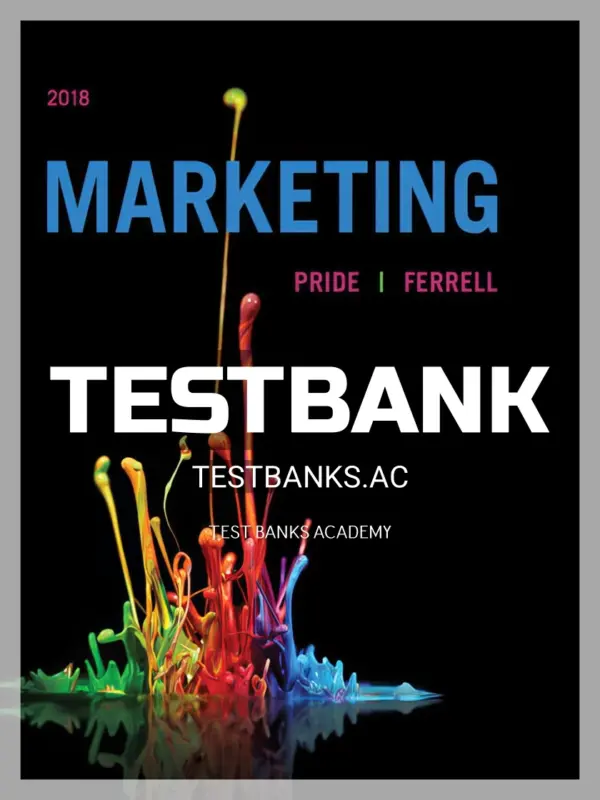Test Bank for Marketing 2018 19th Edition by Pride