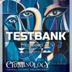 Test Bank for Criminology Theories Patterns and Typologies 13th Edition by Siegel