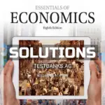 Solutions Manual for Essentials of Economics 8th Edition by Mankiw