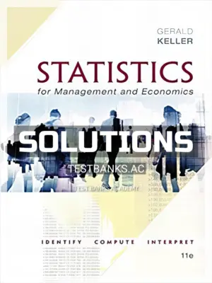 Solutions Manual for Statistics for Management and Economics 11th Edition by Keller