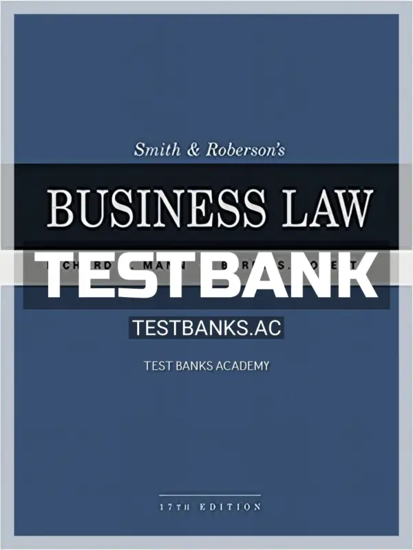 Test Bank for Smith and Robersons Business Law 17th Edition by Mann