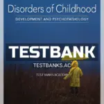 Test Bank for Disorders of Childhood Development and Psychopathology 3rd Edition by Parritz