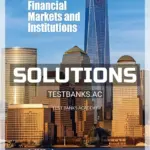 Solutions Manual for Financial Markets and Institutions 12th Edition by Madura