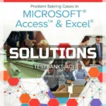 Solutions Manual for Problem Solving Cases In Microsoft Access and Excel 15th Edition by Monk
