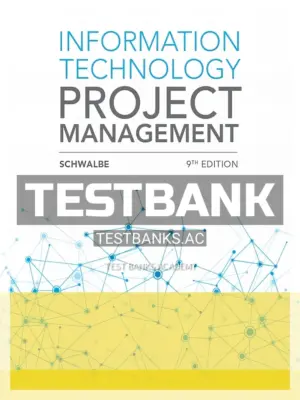 Test Bank for Information Technology Project Management 9th Edition by Schwalbe