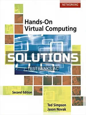 Solutions Manual for Hands on Virtual Computing 2nd Edition by Simpson