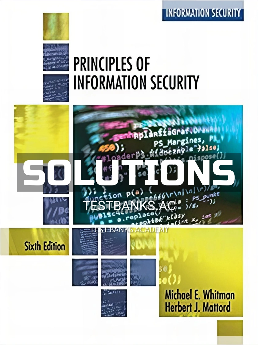 9781337102063-SOLUTIONS Solutions Manual for Principles of Information Security 6th Edition by Whitman