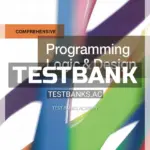 Test Bank for Programming Logic & Design Comprehensive 9th Edition by Farrell