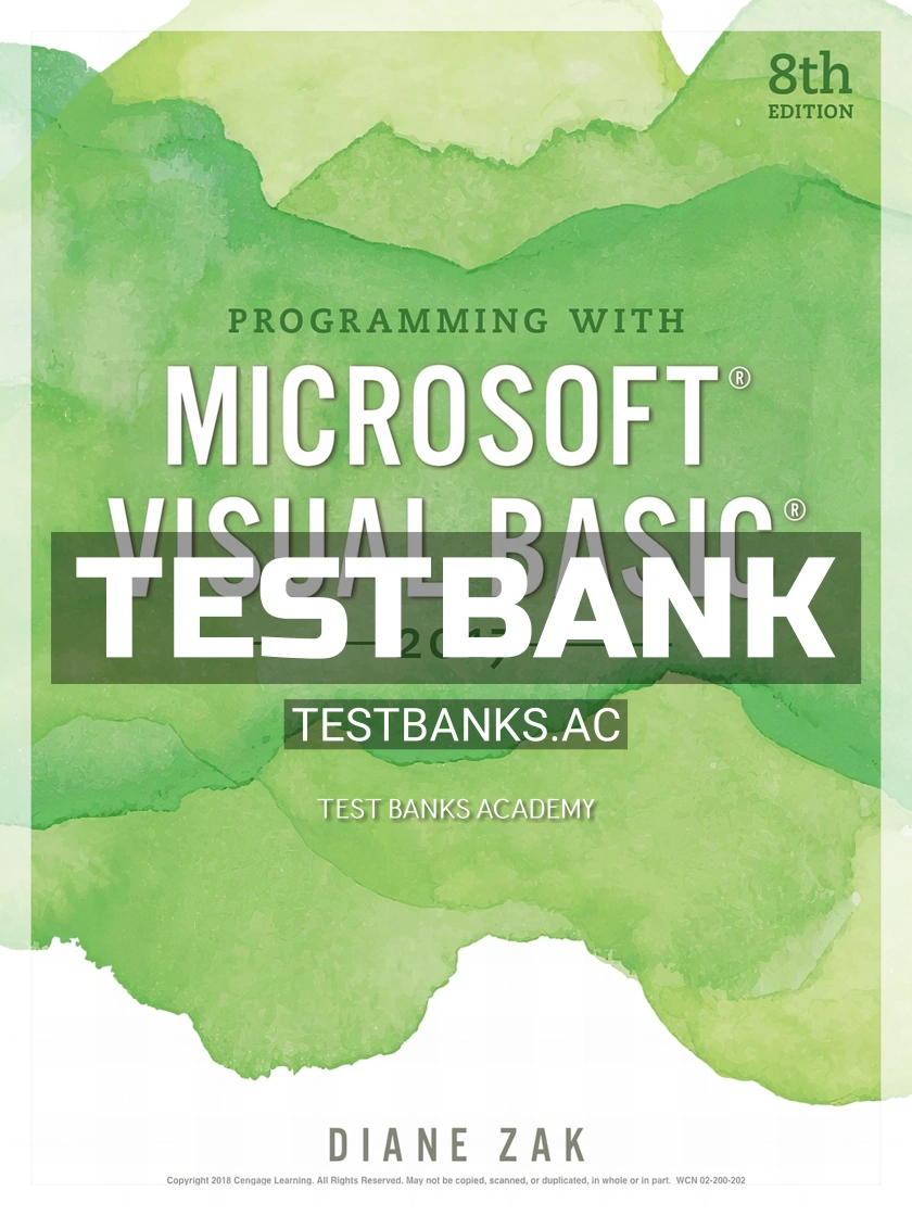 9781337102124-TEST-BANK Test Bank for Programming with Microsoft Visual Basic 2017 8th Edition by Zak