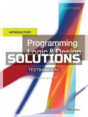 Solutions Manual for Programming Logic and Design Introductory 9th Edition by Farrell