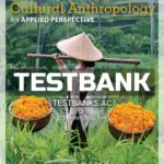 Test Bank for Cultural Anthropology An Applied Perspective 11th Edition by Ferraro