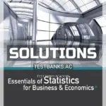 Solutions Manual for Essentials of Statistics for Business and Economics 8th Edition by Anderson