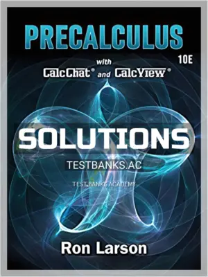 Solutions Manual for Precalculus 10th Edition by Larson
