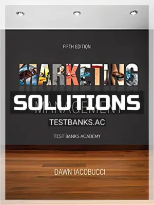 Solutions Manual for Marketing Management 5th Edition by Iacobucci