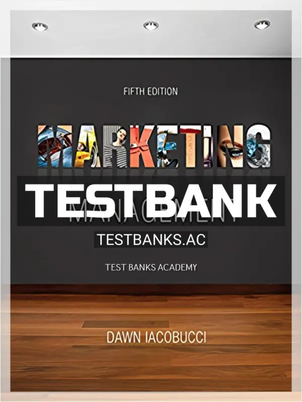 Test Bank for Marketing Management 5th Edition by Iacobucci