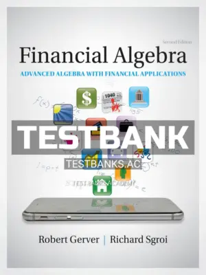 Test Bank for Financial Algebra Advanced Algebra with Financial Applications 2nd Edition by Gerver