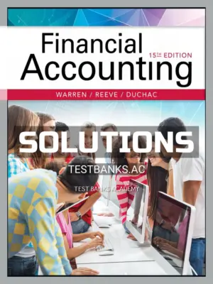 Solutions Manual for Financial Accounting 15th Edition by Warren