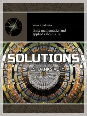 Solutions Manual for Finite Mathematics and Applied Calculus 7th Edition by Waner