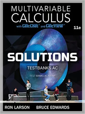 Solutions Manual for Multivariable Calculus 11th Edition by Larson