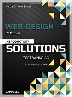 Solutions Manual for Web Design Introductory 6th Edition by Campbell