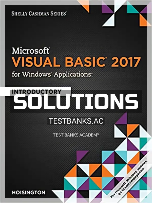 Solutions Manual for Microsoft Visual Basic 2017 for Windows Applications Introductory 1st Edition by Hoisington