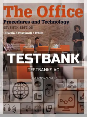 Test Bank for Office Procedures and Technology 7th Edition by Oliverio