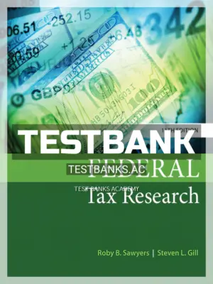 Test Bank for Federal Tax Research 11th Edition by Sawyers