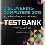 Test Bank for Discovering Computers Essentials 2018 Digital Technology Data and Devices 1st Edition by Vermaat
