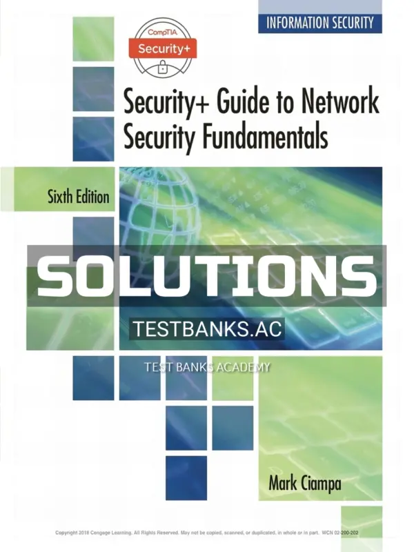 Solutions Manual for CompTIA Security Guide to Network Security Fundamentals 6th Edition by Ciampa
