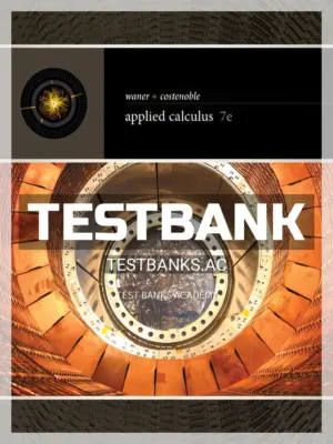 Test Bank for Applied Calculus 7th Edition by Waner