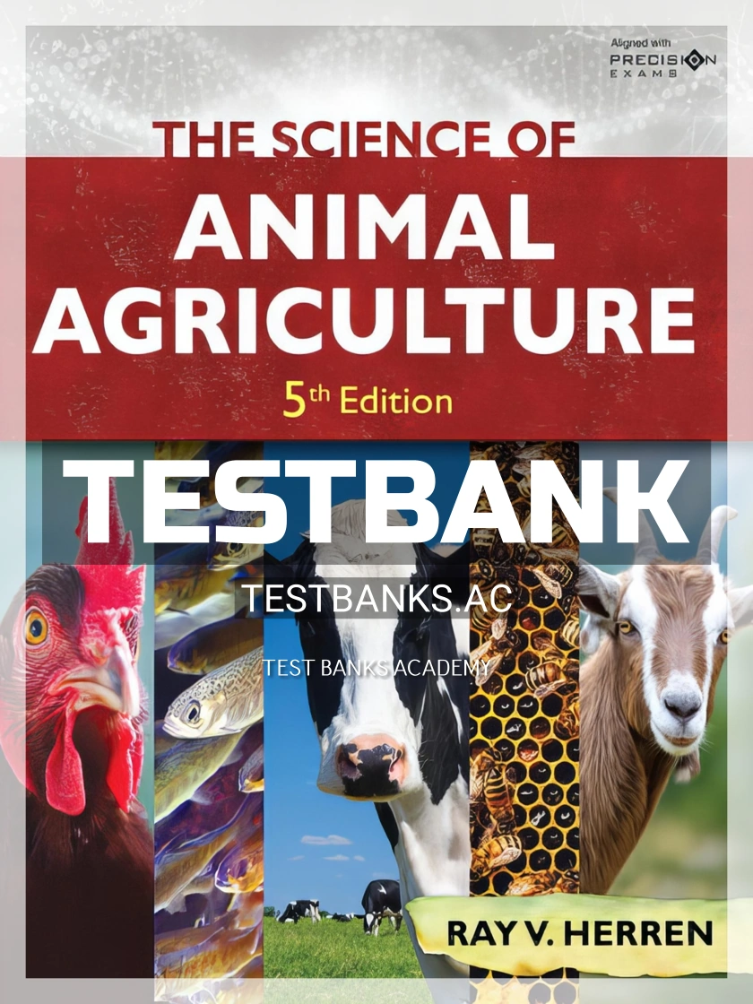 9781337390866-TEST-BANK Test Bank for Science of Animal Agriculture 5th Edition by Herren